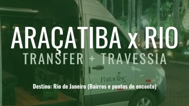 Transfer + Travessia - Araçatiba, Praia vermelha x até Rio de Janeiro